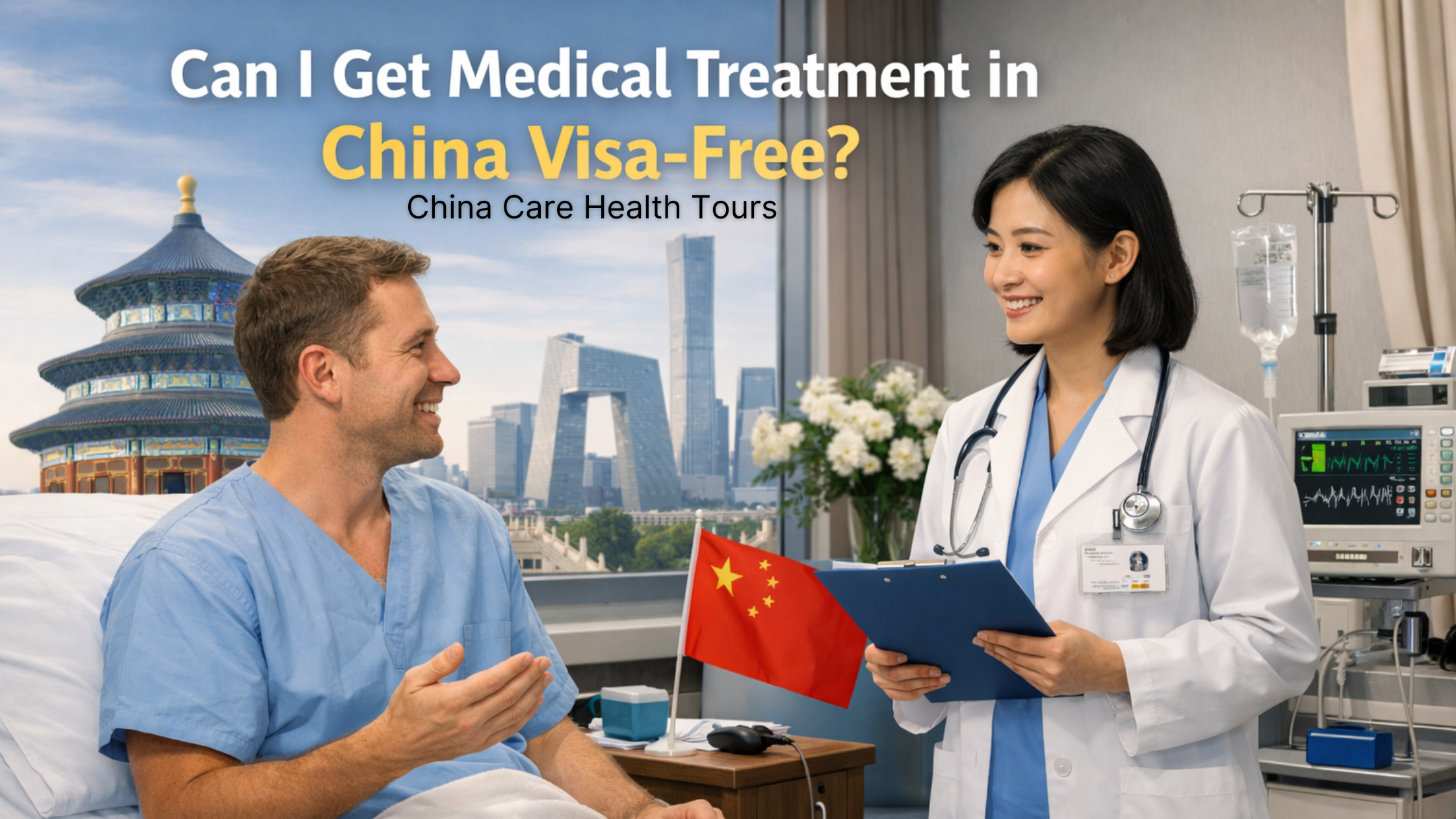 Can I get Medical Treatment in China Visa-Free? [2026 Policy Update]