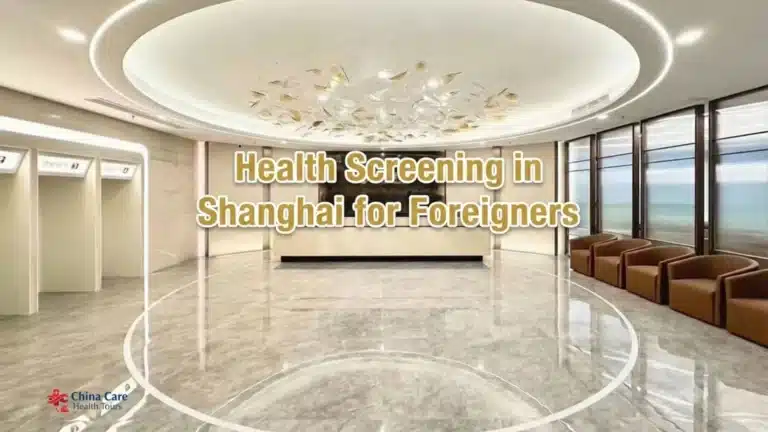 Health Screening in Shanghai for Foreigners: The 2026 Complete Guide
